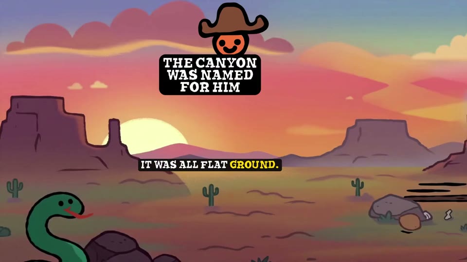 The Canyon Was Named for Him